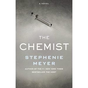 The Chemist -- Stephenie Meyer